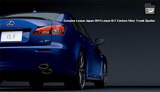 Genuine Lexus Japan 2014 Lexus IS-F Dynamic Sport Tuning Carbon Fiber Trunk Spoiler